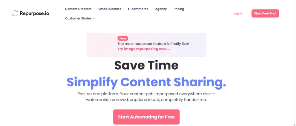 The Repurpose.io homepage, featuring the headline "Save Time Simplify Content Sharing" and a button to "Start Automating for Free," showing its capability for automated video repurposing